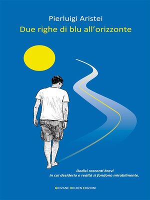 cover image of Due righe di blu all'orizzonte